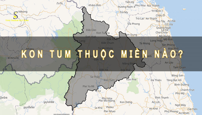 Kon Tum thuộc miền nào