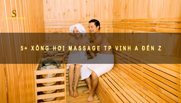 Địa điểm xông hơi Massage TP Vinh