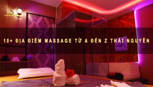 địa điểm Massage từ A đến Z Thái Nguyên