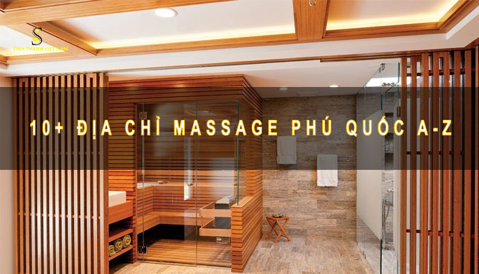 Địa chỉ Massage Phú Quốc A-Z