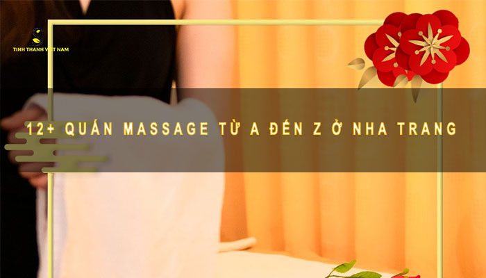 Quán massage từ A đến Z ở Nha Trang
