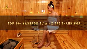 Massage từ A - Z tại Thanh Hóa
